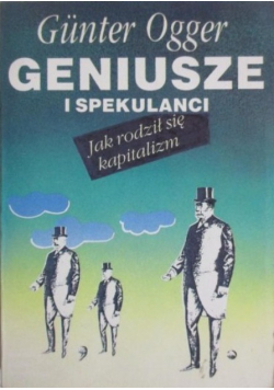Geniusze i spekulanci