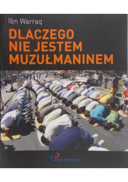 Dlaczego nie jestem muzułmaninem