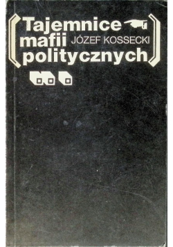 Tajemnice mafii politycznych