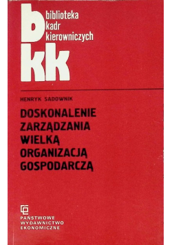 Doskonalenie zarządzania wielką organizacją