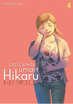 Lato, kiedy umarł Hikaru Tom 4
