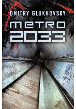 Metro 2033 Dmitry Glukhovsky