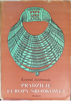 Pradzieje Europy Środkowej