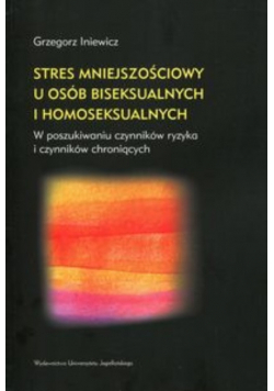 Stres mniejszościowy u osób biseksualnych i homoseksualnych