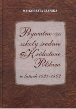 Prywatne szkoły średnie w Królestwie Polskim