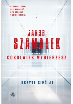 Cokolwiek wybierzesz