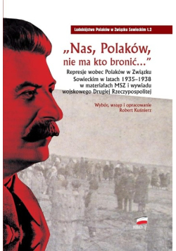 Nas, Polaków, nie ma kto bronić
