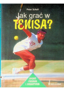 Jak grać w tenisa