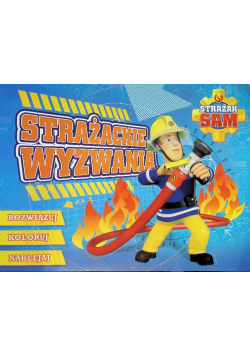 Strażak Sam Strażackie wyzwania