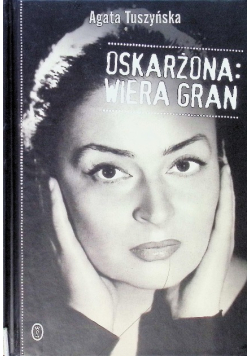 Oskarżona Wiera Gran