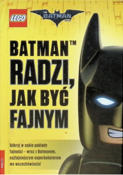 Batman radzi, jak być fajnym