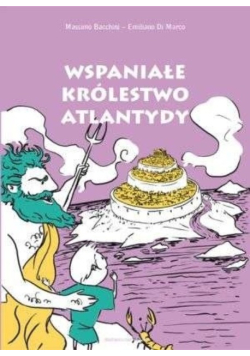 Wspaniałe królestwo Atlantydy