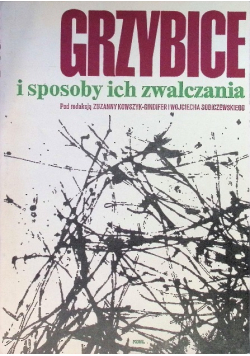 Grzybice i sposoby ich zwalczania