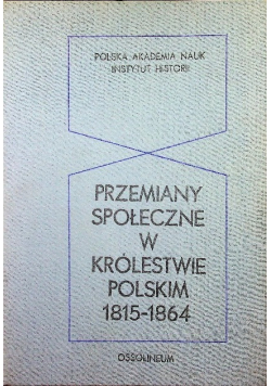 Przemiany społeczne w Królestwie Polskim 1815 - 1864
