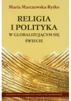 Religia i polityka w globalizującym się świecie