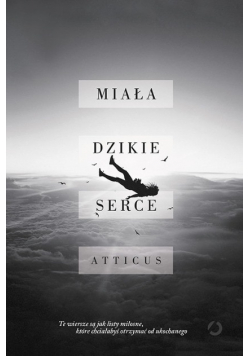 Miała dzikie serce