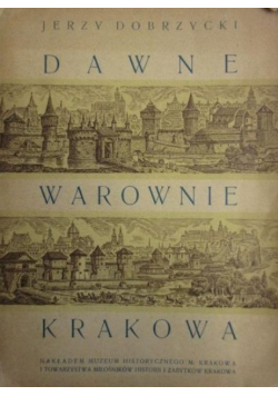 Dawne warownie Krakowa