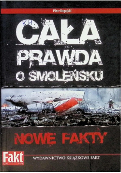 Cała prawda o Smoleńsku