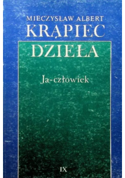 Krąpiec Dzieła Tom IX Ja Człowiek