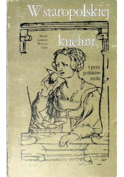 W staropolskiej kuchni i przy polskim stole