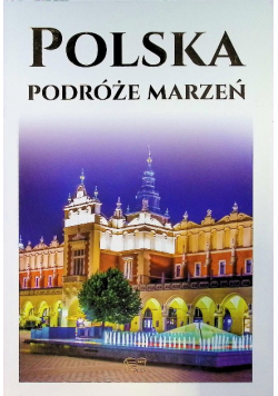 Polska Podróże marzeń