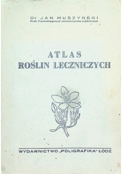 Atlas roślin leczniczych 1948 r.