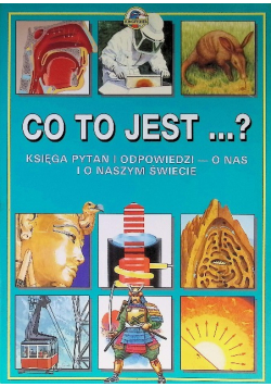 Co to jest Księga pytań i odpowiedzi O nas i o naszym świecie