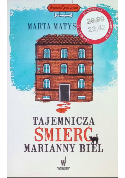 Kryminał pod psem Tom 1 Tajemnicza śmierć Marianny Biel