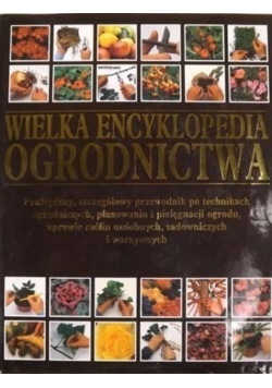 Wielka encyklopedia ogrodnictwa