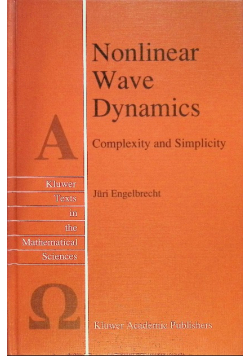 Nonlinear Wave Dynamics : Complexity and Simplicity