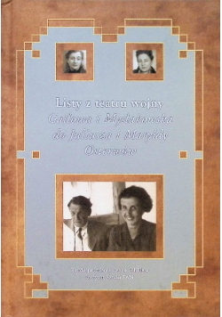 Listy z teatru wojny 1940-1944 Gallowa i Mysłakowska do Juliusza i Matyldy Osterwów