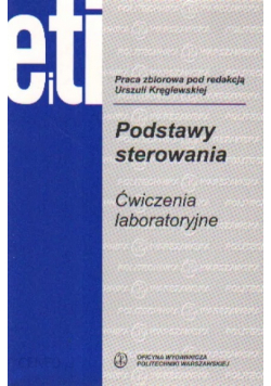 Podstawy sterowania Ćwiczenia laboratoryjne