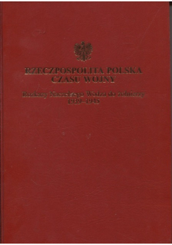 Rzeczpospolita Polska czasu wojny Rozkazy Naczelnego Wodza do żołnierzy 1939-1945