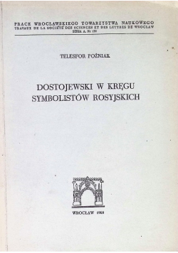 Dostojewski w kręgu symbolistów rosyjskich