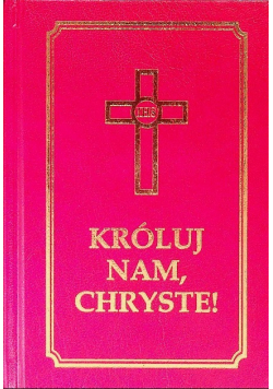 Króluj nam Chryste