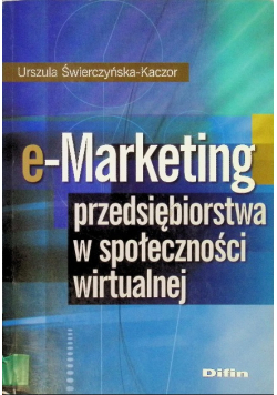 E-Marketing przedsiębiorstwa w społeczności wirtualnej
