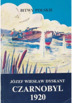 Bitwy Polskie Czarnobyl 1920