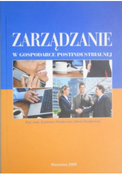 Zarządzanie w gospodarce postindustrialnej