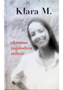 Okrutna najsłodsza miłość