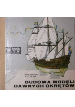 Budowa modeli dawnych okrętów