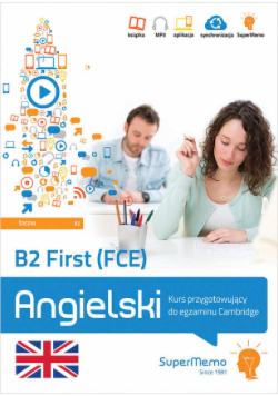 B2 First (FCE). Kurs przygotowujący do egzaminu Cambridge (poziom średni B2)