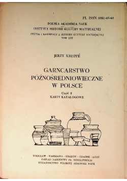 Garncarstwo późnośredniowieczne w Polsce Część 2