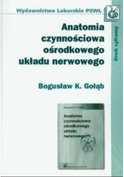 Anatomia czynnościowa ośrodkowego układu nerwowego