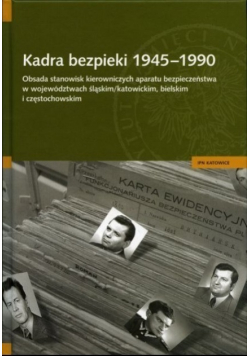 Kadra bezpieki 1945 - 1990