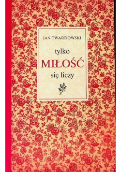 Tylko miłość się liczy