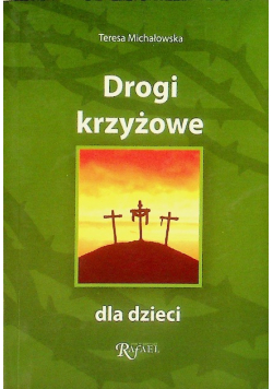 Drogi krzyżowe dla dziecI