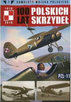 Samoloty Wojska Polskiego Tom 7 100 lat Polskich Skrzydeł PZL-11