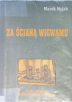 Za ścianą wigwamu