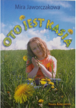 Oto jest Kasia