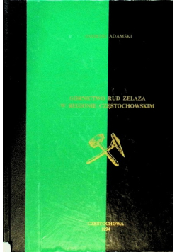 Górnictwo rud żelaza w regionie częstochowskim